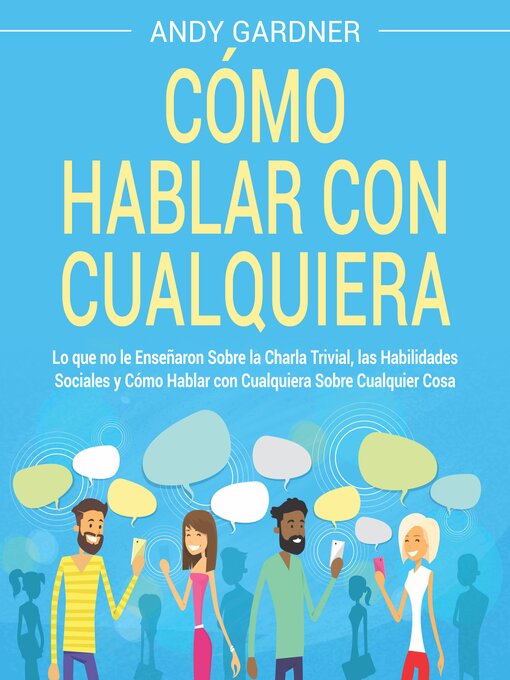 Title details for Cómo hablar con cualquiera by Andy Gardner - Available